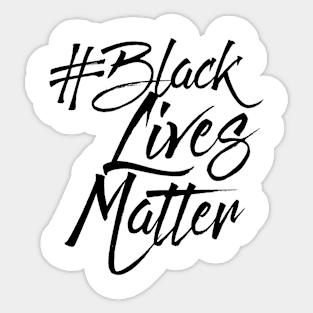 #BLACKLIVESMATTER SCRIPT TSHIRT Sticker